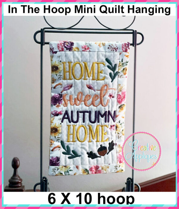 Home Sweet Autumn Home In The Hoop Quilted Mini Hanging Embroidery Design 6x10 - Image 3