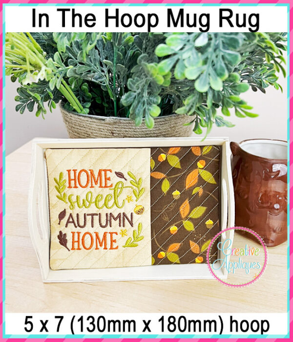 Home Sweet Autumn Home Mug Rug In The Hoop Embroidery Design