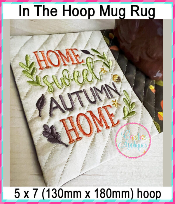 Home Sweet Autumn Home Mug Rug In The Hoop Embroidery Design - Image 4