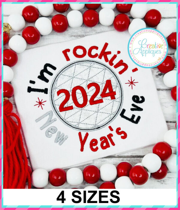 I'm Rocking New Year's Eve 2024 Embroidery Design