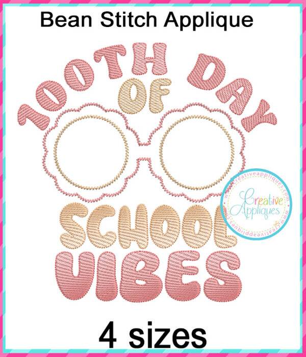 100th Day of School Vibes Applique Embroidery Design - Image 3