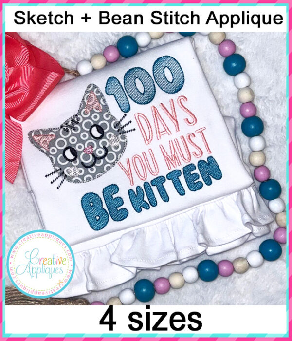 100 Days you must be Kitten Applique Embroidery Design - Image 4