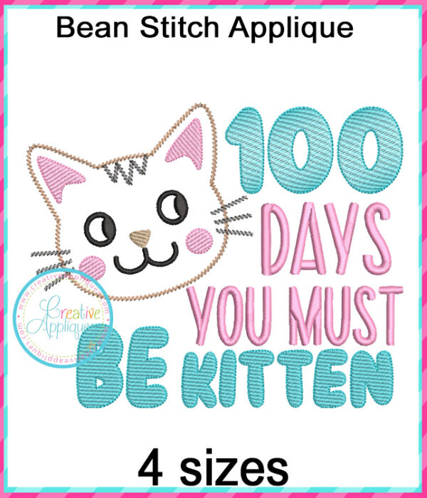 100 Days you must be Kitten Applique Embroidery Design - Image 3