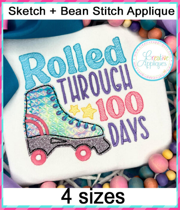 Rolled through 100 Days Applique Embroidery Design