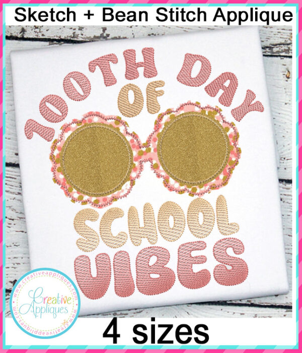 100th Day of School Vibes Applique Embroidery Design