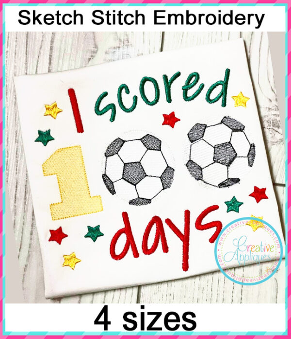 I scored 100 days Soccer Embroidery Design Sketch Stitch