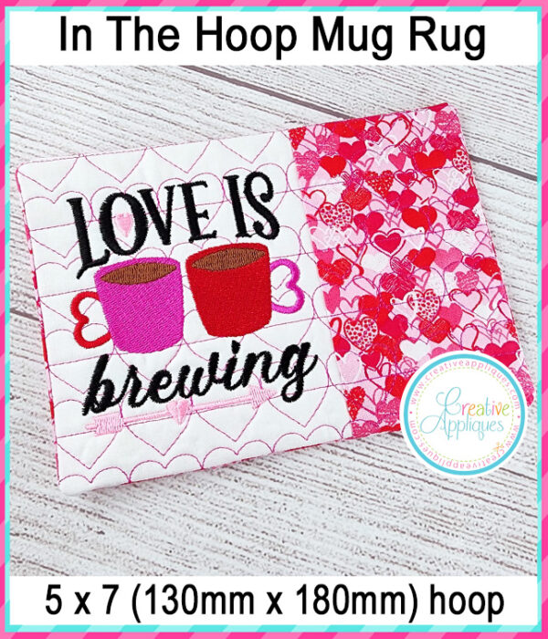 Love is Brewing Mug Rug In The Hoop Embroidery Design - Image 3