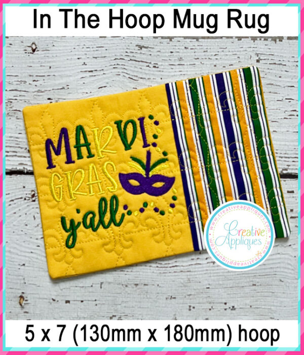 Mardi Gras Y'all Mug Rug In The Hoop Embroidery Design