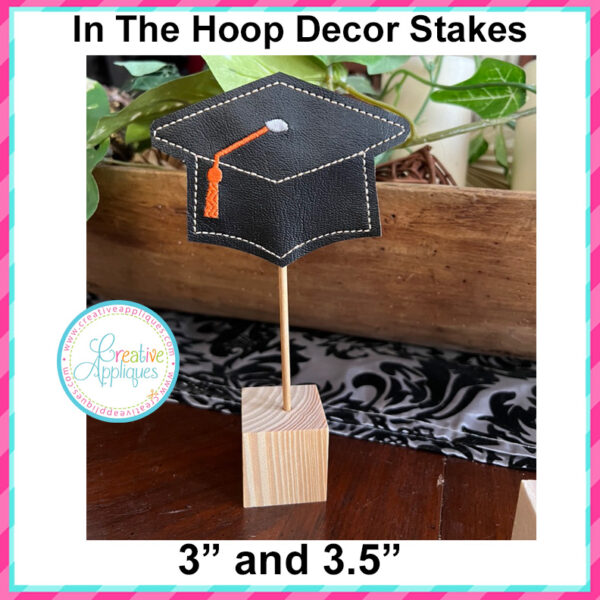 Graduation Cap Decor Stakes In the hoop design