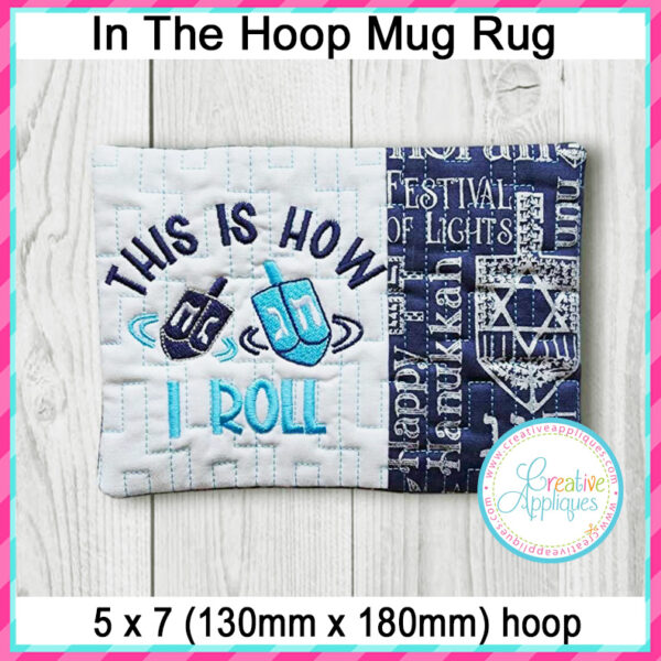 This is How I Roll Hanukkah Mug Rug In the Hoop Design