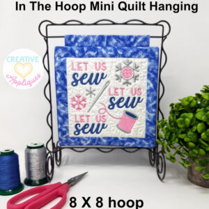 Let Us Sew Mini Hanging Embroidery Design 8x8