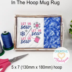 Let Us Sew Mug Rug In the Hoop Design