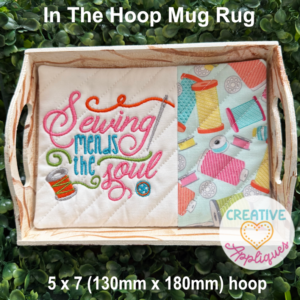 Sewing Mends the Soul Mug Rug In the Hoop Design