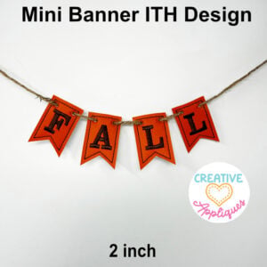 Fall Mini Bunting ITH Design
