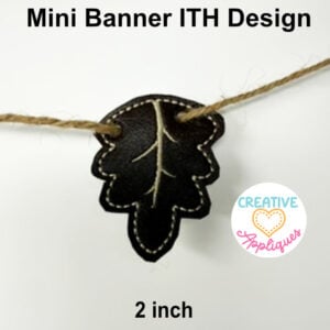 Oak Leaf Mini Bunting ITH Design