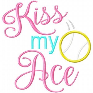 Kiss My Tennis Ace