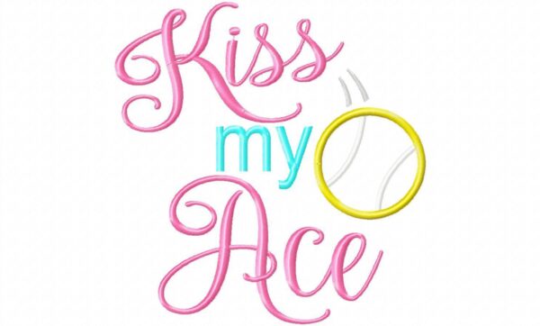 Kiss My Tennis Ace